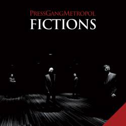 Press Gang Metropol : Fictions